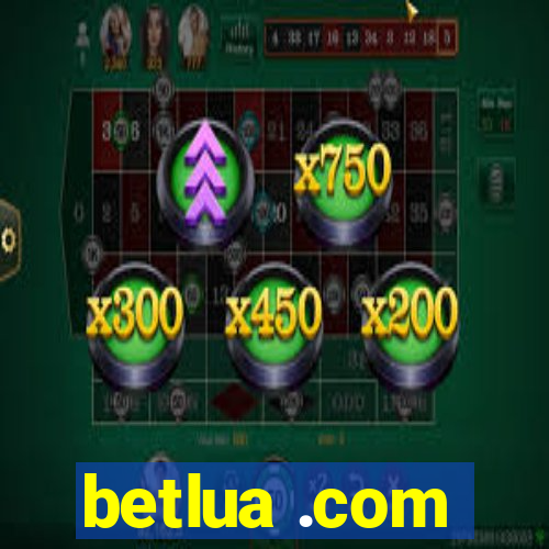 betlua .com